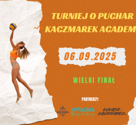 Wielki Finał - Turniej o Puchar Kaczmarek Academy